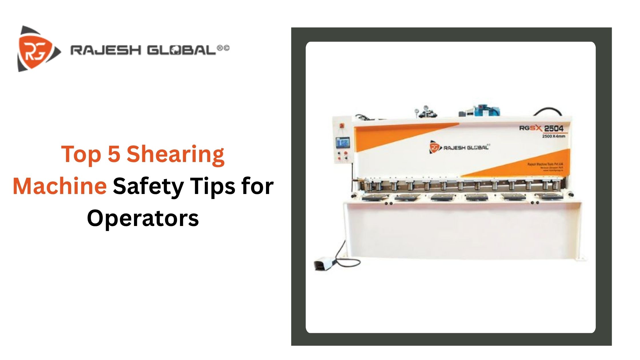 Top 5 Shearing Machine Safety Tips for Operators
