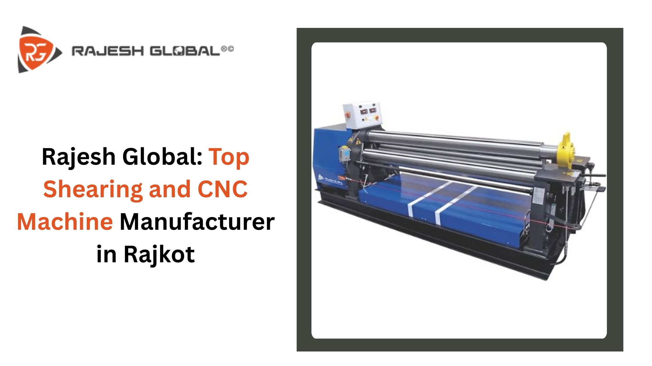Rajesh Global: Top Shearing and CNC Machine Manufacturer in Rajkot