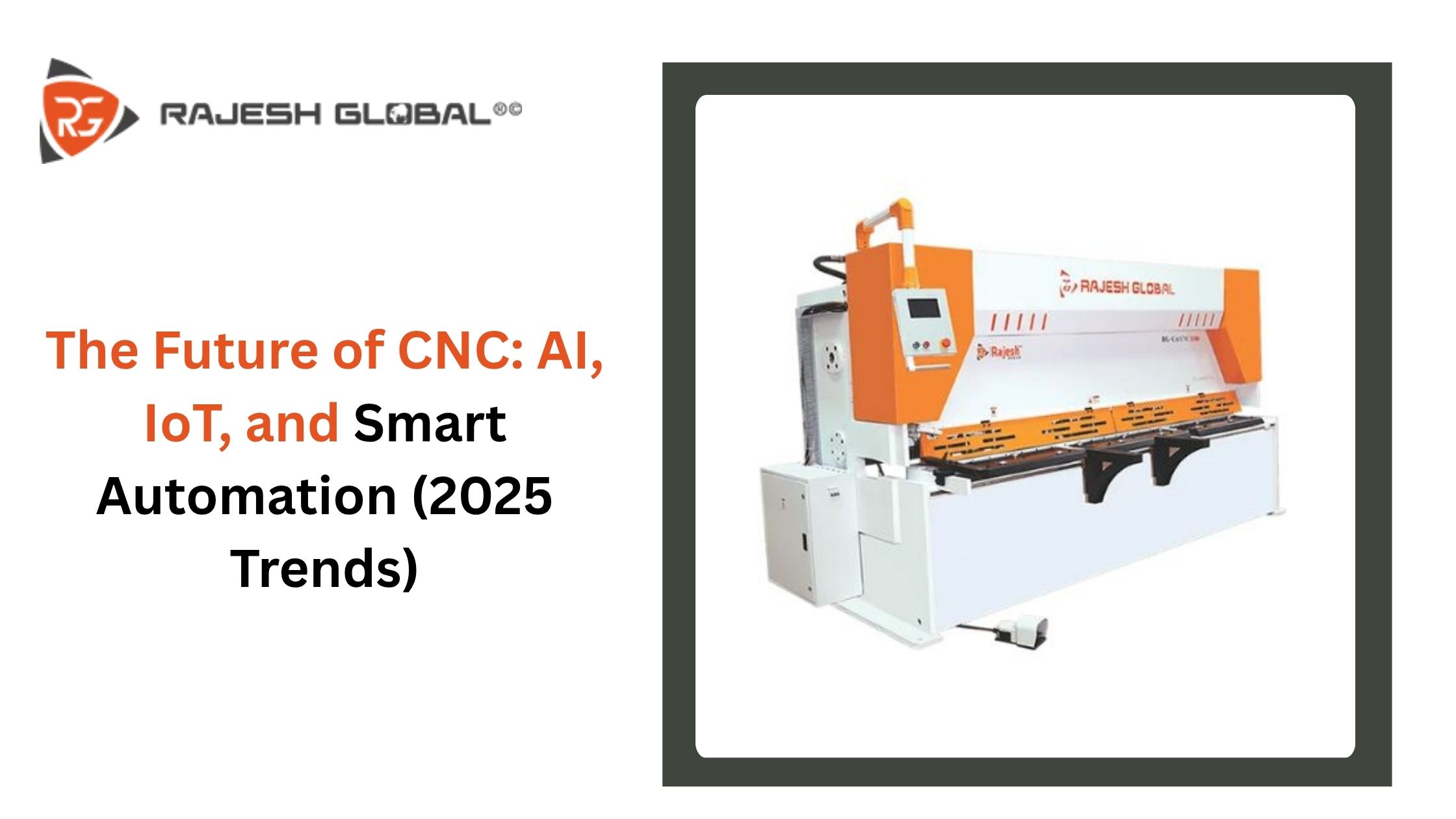 The Future of CNC: AI, IoT, and Smart Automation (2025 Trends)